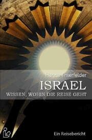 Cover von ISRAEL - WISSEN, WOHIN DIE REISE GEHT