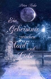 Cover von Ein Geheimnis zwischen Mord und Liebe