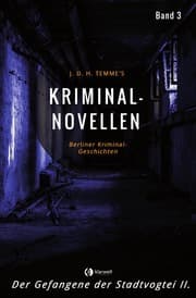 Cover von Kriminal-Novellen-Band 3-Der Gefangene der Stadtvogtei II.