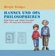Cover von Hannes und Opa Philosophieren: Sind Gott und Allah Freunde?