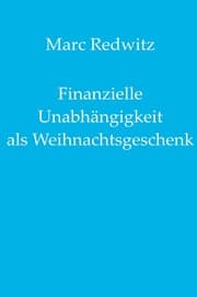 Cover von Finanzielle Unabhängigkeit als Weihnachtsgeschenk