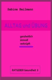 Cover von Alltag und Übung - Ratgeber Gesundheit 3