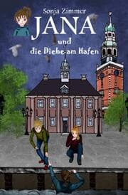 Cover von Jana und die Diebe am Hafen