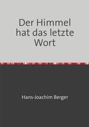 Cover von Der Himmel hat das letzte Wort
