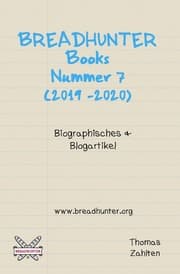 Cover von BREADHUNTER Books: Nr. 7 (2019-2020) - Biographisches & Blogartikel