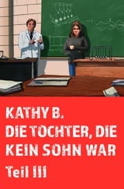 Cover von Die Tochter, die kein Sohn war, Teil 3