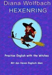 Cover von HEXENRING Practice English with the Witches Mit den Hexen Englisch üben
