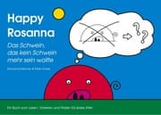 Cover von Happy Rosanna - Das Schwein, das kein Schwein mehr sein wollte