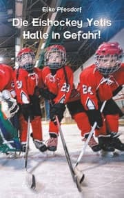 Cover von Die Eishockey Yetis: Halle in Gefahr!