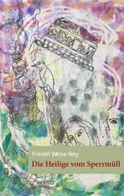 Cover von Die Heilige vom Sperrmüll
