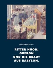 Cover von Ritter Huon, Oberon und die Braut aus Babylon