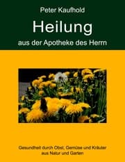 Cover von Heilung aus der Apotheke des Herrn - Band 2