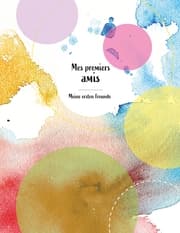 Cover von Mes premiers amis Meine ersten Freunde