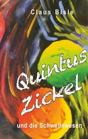 Cover von Quintus Zickel und die Schwebewesen