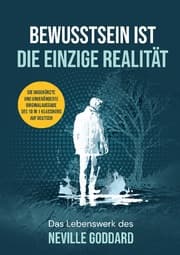 Cover von Bewusstsein ist die einzige Realität