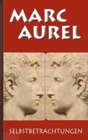 Cover von Marc Aurel: Selbstbetrachtungen