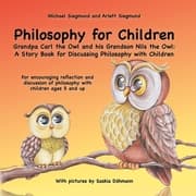 Cover von Philosophy for Children. Grandpa Carl the Owl and his Grandson Nils the Owl: A Story Book for Discussing Philosophy with Children