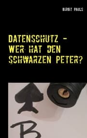 Cover von Datenschutz - Wer hat den schwarzen Peter?