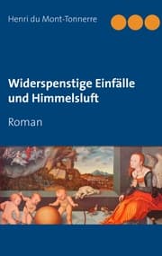 Cover von Widerspenstige Einfälle und Himmelsluft