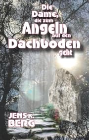 Cover von Die Dame, die zum Angeln auf den Dachboden geht