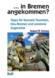 Cover von ... in Bremen angekommen?