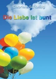 Cover von Die Liebe ist bunt