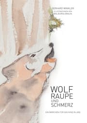 Cover von Wolf, Raupe und Schmerz