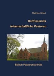 Cover von Ostfrieslands leidenschaftliche Pastoren