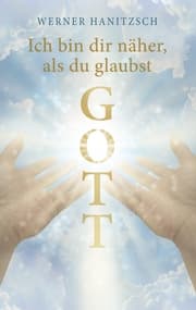 Cover von Ich bin dir näher, als du glaubst, Gott