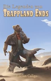 Cover von Die Legenden von Trappland Ends