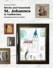 Cover von Kirche und Gemeinde St. Johannes in Taufkirchen