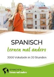 Cover von Spanisch lernen mal anders - 2000 Vokabeln in 20 Stunden