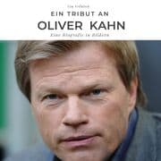 Cover von Ein Tribut an Oliver Kahn