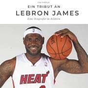 Cover von Ein Tribut an LeBron James