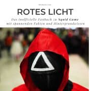 Cover von Rotes Licht Das inoffizielle Fanbuch zu Squid Game