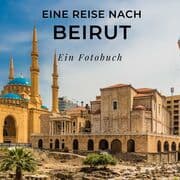 Cover von Eine Reise nach Beirut