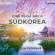 Cover von Eine Reise nach Südkorea