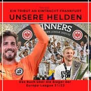 Cover von Ein Tribut an Eintracht Frankfurt Unsere Helden