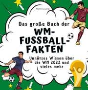 Cover von Das große Buch der WM-Fußball-Fakten