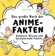 Cover von Das große Buch der Anime-Fakten