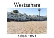 Cover von Westsahara (Wandkalender 2024, Kalender DIN A4 quer, Monatskalender im Querformat mit Kalendarium, Das perfekte Geschenk)