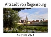 Cover von Altstadt von Regensburg (Wandkalender 2024, Kalender DIN A4 quer, Monatskalender im Querformat mit Kalendarium, Das perfekte Geschenk)