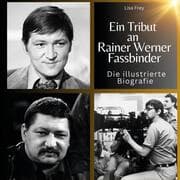 Cover von Ein Tribut an Rainer Werner Fassbinder