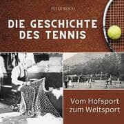 Cover von Die Geschichte des Tennis