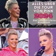 Cover von Alles über die Tour von Pink 2024