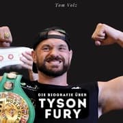 Cover von Die Biografie über Tyson Fury