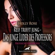 Cover von Reif trifft jung - Das junge Luder des Professors , Erotische Geschichte