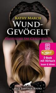 Cover von WundGevögelt , Erotik Audio SM-Story , Erotisches SM-Hörbuch