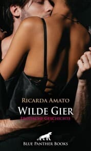 Cover von Wilde Gier , Erotische Geschichte