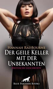 Cover von Der geile Keller mit der Unbekannten , Erotische Geschichte